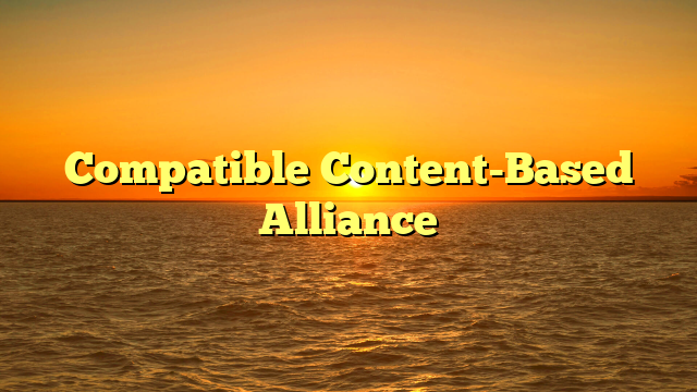 Compatible Content-Based Alliance